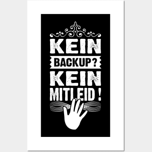 Kein Backup Kein Mitleid Admin Geschenk Lustig Posters and Art